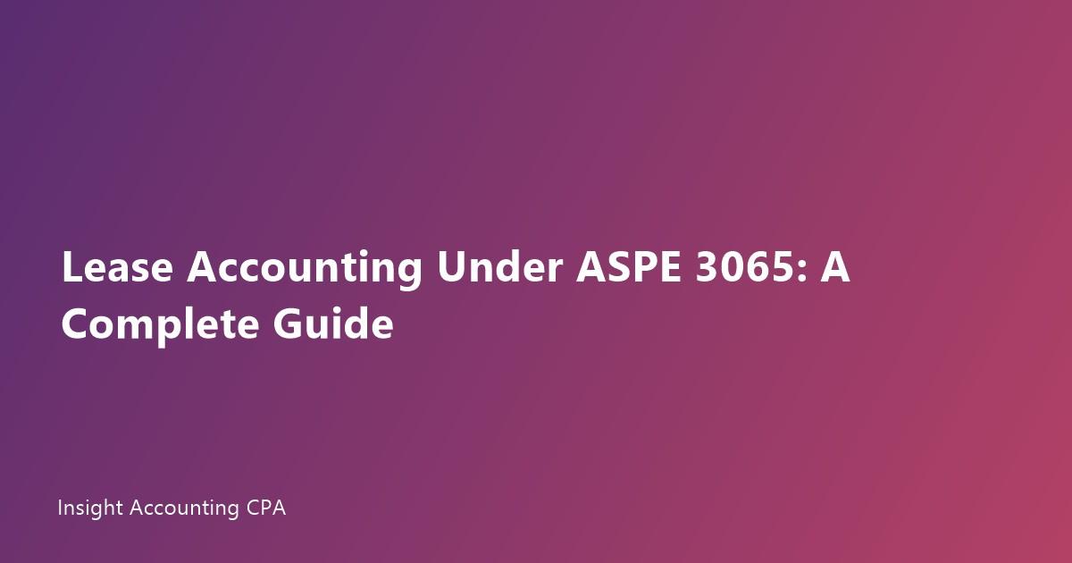 lease accounting aspe 3065