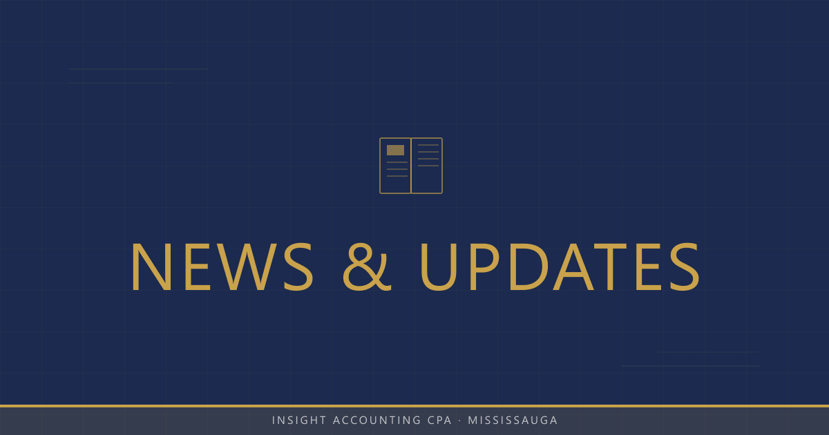 News & Updates — Insight Accounting CPA Toronto